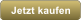 Jetzt kaufen